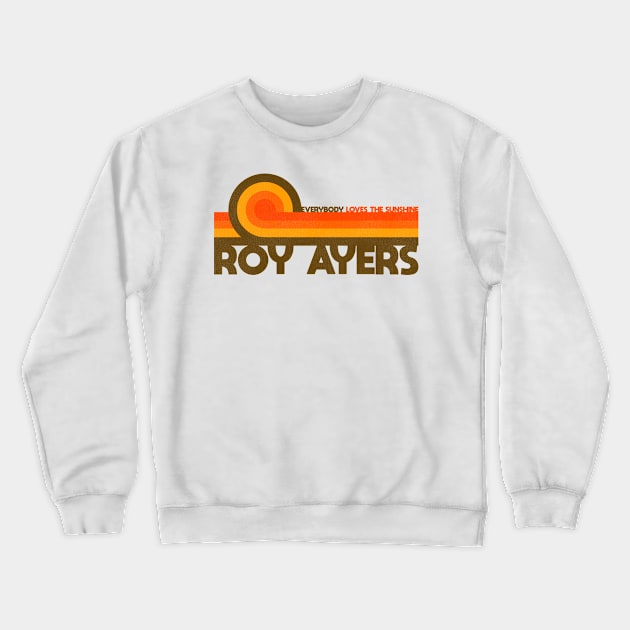 Roy Ayers / Everybody Loves the Sunshine Crewneck Sweatshirt by darklordpug